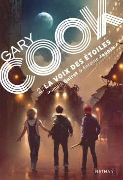 Bertrand.pt - Gary Cook Tome 2 : La Voix Des Étoiles