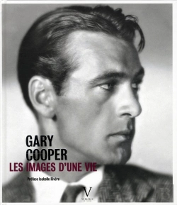 Bertrand.pt - Gary Cooper ; Les Images D'Une Vie