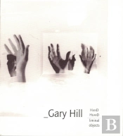 Gary Hill: Hand Heard/Liminal Object