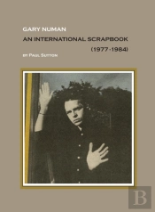 Gary Numan, An International Scrapbook