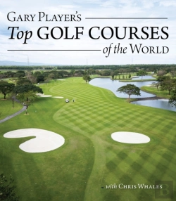 Bertrand.pt - Gary Player'S Top Golf Courses Of The World