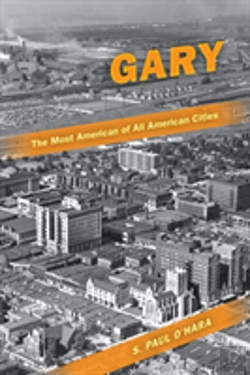Bertrand.pt - Gary, The Most American Of All American Cities