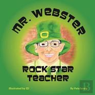 Gary Webster - Rock Star Teacher!