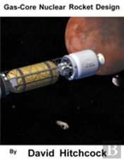 Gas-Core Nuclear Rocket Design