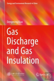 Gas Discharge And Gas Insulation
