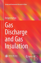 Gas Discharge And Gas Insulation