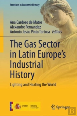 Bertrand.pt - Gas Sector In Latin Europe'S Industrial History