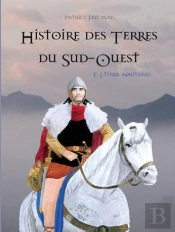Gascogne, Chroniques Des Terres Du Sud-O