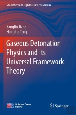 Bertrand.pt - Gaseous Detonation Physics And Its Universal Framework Theory