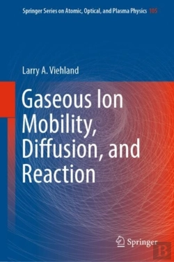 Bertrand.pt - Gaseous Ion Mobility, Diffusion, And Reaction