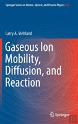 Bertrand.pt - Gaseous Ion Mobility, Diffusion, And Reaction