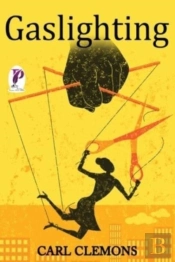 Gaslighting: Recover From Toxic Relation