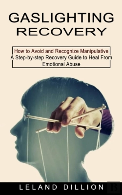Bertrand.pt - Gaslighting Recovery: How To Avoid And R