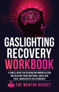Gaslighting Recovery Workbook