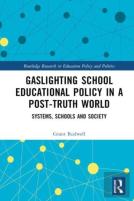 Gaslighting School Educational Policy In A Post-Truth World