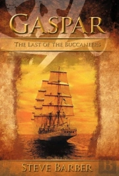 Gaspar: The Last Of The Buccaneers