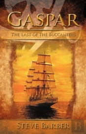 Gaspar: The Last Of The Buccaneers