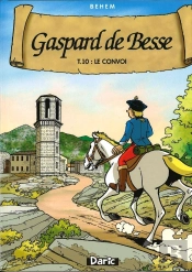 Gaspard De Besse T. 10 - Le Convoi