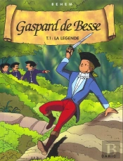 Gaspard De Besse T.1 ; La Legende