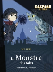 Gaspard De Paris Tome 1 : Le Monstre Des Toits