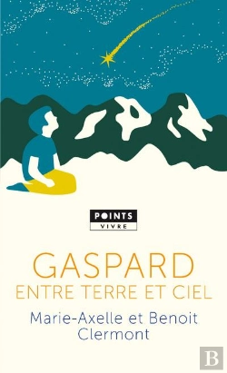 Bertrand.pt - Gaspard, Entre Terre Et Ciel