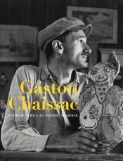 Gaston Chaissac ; Poète Rustique Et Peintre Moderne