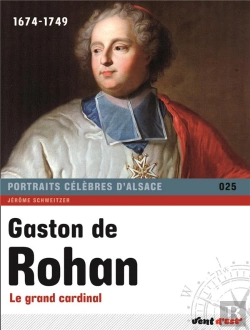 Bertrand.pt - Gaston De Rohan ; Le Grand Cardinal