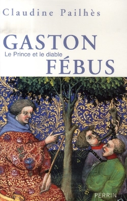Bertrand.pt - Gaston Fébus, Le Prince Et Le Diable
