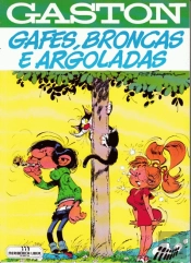 Gaston - Gafes, Broncas e Argoladas