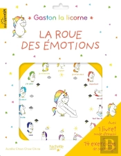 Gaston La Licorne : Les Émotions De Gaston : La Roue Des Émotions