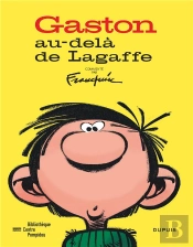 Gaston Lagaffe : Au-Delà De Lagaffe ; Catalogue De L'Exposition À La Bip ; Commenté Par Franquin