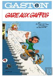 Gaston Lagaffe T.6 ; Gare Aux Gaffes