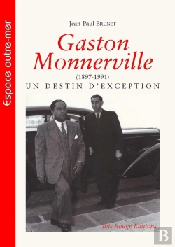 Bertrand.pt - Gaston Monnerville (1897-1991) - Un Destin D'Exception