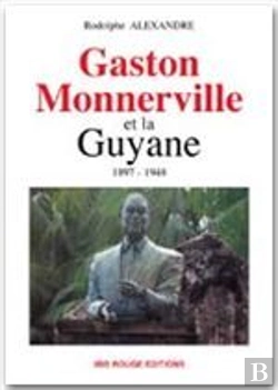 Bertrand.pt - Gaston Monnerville Et La Guyanne 1897/1948
