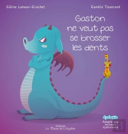 Bertrand.pt - Gaston Ne Veut Pas Se Brosser Les Dents