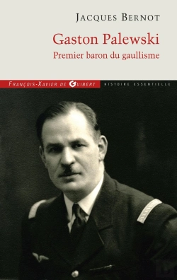 Bertrand.pt - Gaston Palewski ; Premier Baron Du Gaullisme