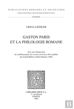 Bertrand.pt - Gaston Paris Et La Philologie Romane