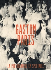 Gaston Paris : La Photographie En Spectacle