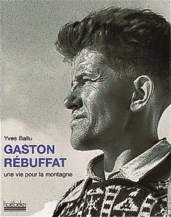 Bertrand.pt - Gaston Rebuffat Une Vie Pour La Montagne