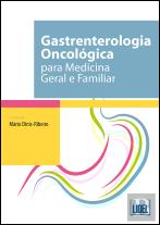 Gastrenterologia Oncológica para Medicina Geral e Familiar