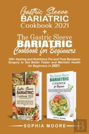 Gastric Sleeve Bariatric Cookbook 2021+T