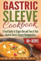 Gastric Sleeve Cookbook: A Food Guide To