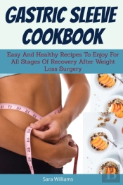 Gastric Sleeve Cookbook