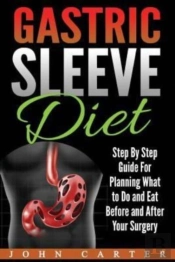 Gastric Sleeve Diet: Step By Step Guide