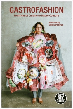 Bertrand.pt - Gastrofashion From Haute Cuisine To Haute Couture