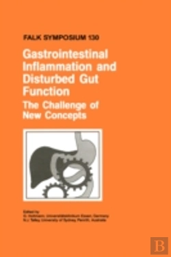 Bertrand.pt - Gastrointestinal Inflammation And Disturbed Gut Function: The Challenge Of New Concepts