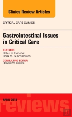 Bertrand.pt - Gastrointestinal Issues In Critical Care, An Issue Of Critical Care Clinics