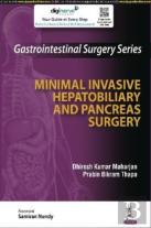 Gastrointestinal Surgery Series: Minimal Invasive Hepatobiliary And Pancreas Surgery