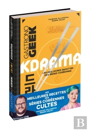 Gastronogeek : Kdrama : Les Meilleures Recettes Des Séries Coréennes