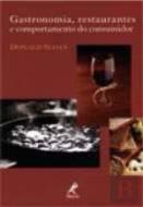 Gastronomia, Restaurantes e Comportamento do Consumidor